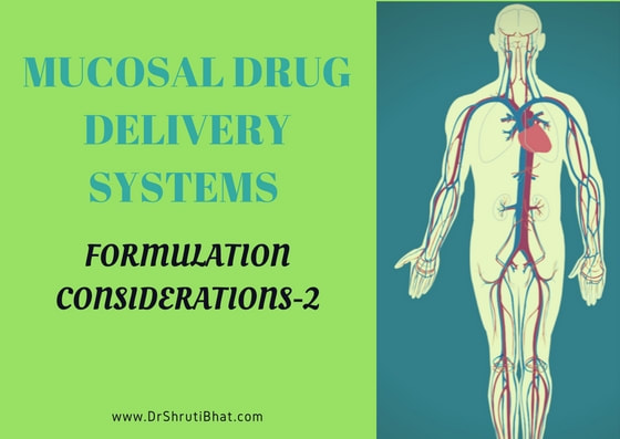 Mucosal drug delivery systems formulation considerations_2