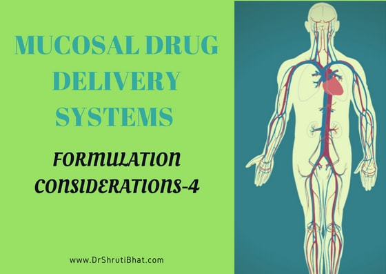 Formulations considerations of mucosal drug delivery