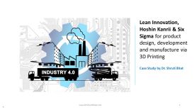 lean innovation, hoshin kanrii and six sigma for product design, development and manufacture via 3D printing