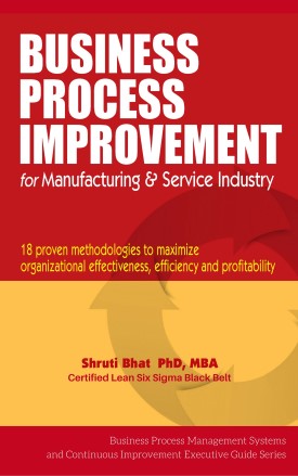 business process improvement for manufacturing and service industry, shruti bhat, continuous improvement books