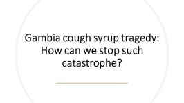 gambia cough syrup tragedy_ how can we stop such catastrophe