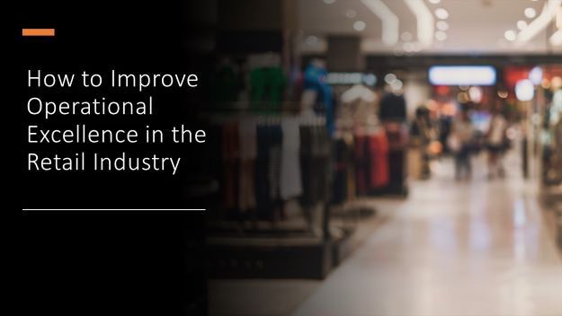 how to improve operational excellence in the retail industry